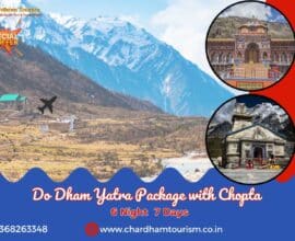 Do Dham Yatra package with Chopta